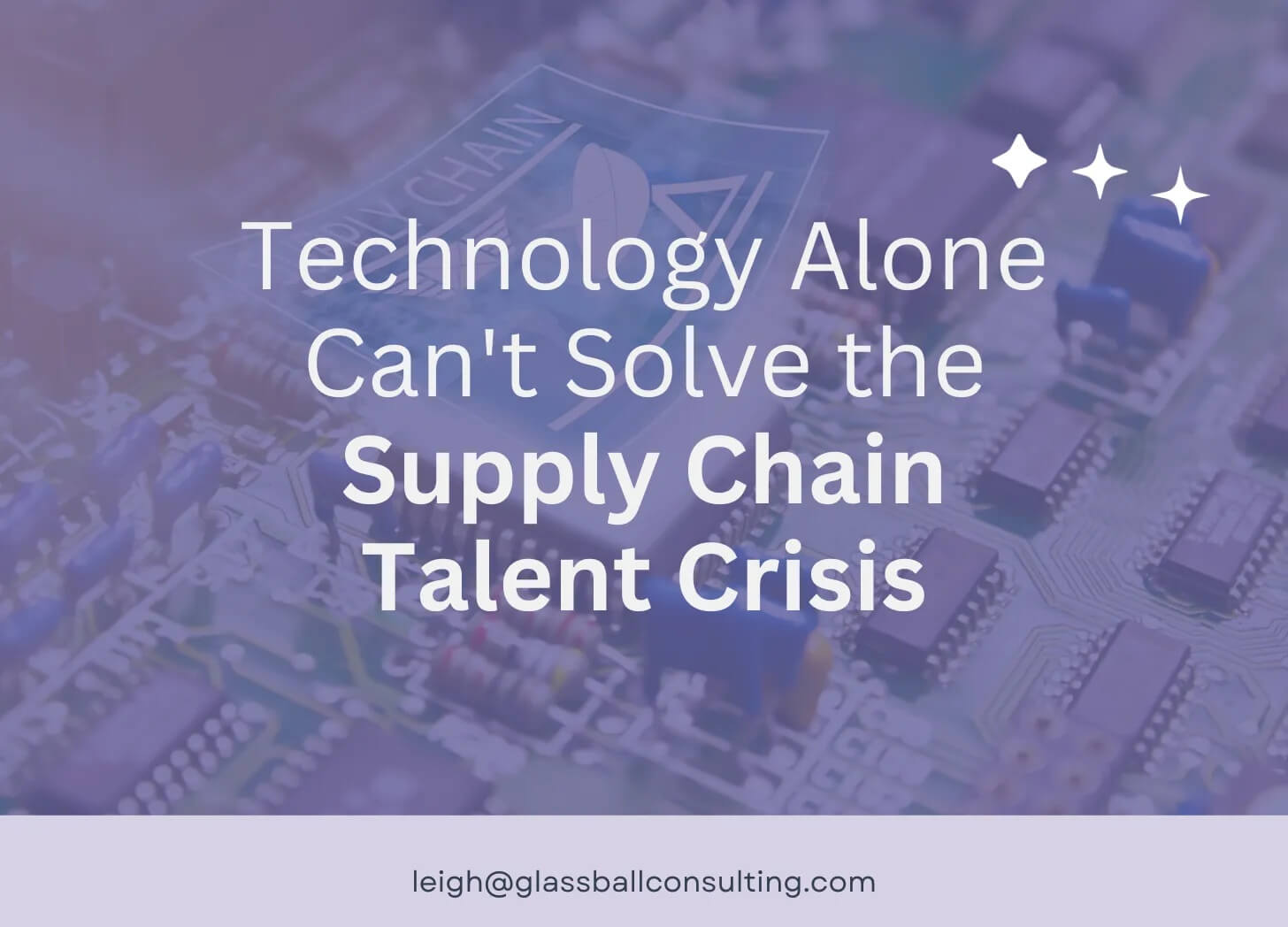 Technology Alone Can't Solve the Supply Chain Talent Crisis